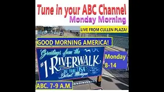 GOOD MORNING AMERICA Is Broadcasting Live From Cullen Plaza Monday, 8-14-23. Let's Check It Out!