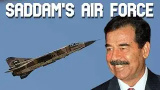 The Rise and Fall of Saddam Hussein's Air Force