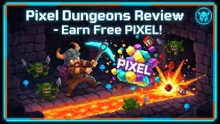 Pixel Dungeons Review 2025: Earn PIXEL Tokens in Free Dungeons & Social Events