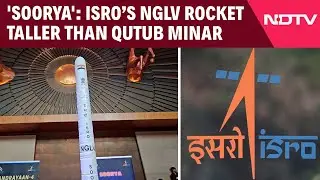 Space News India | 'Soorya': ISRO Working On Monster Rocket Taller Than Qutub Minar