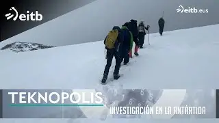 TEKNOPOLIS: Investigaci&oacute;n en la Ant&aacute;rtida