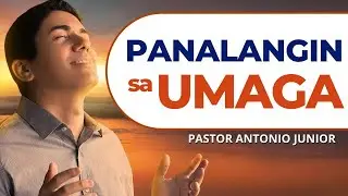 Panalangin sa Umaga kasama si Pastor Antônio Júnior