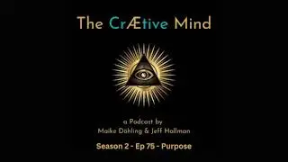 #75 Purpose - the initial connection between co-host Jeff Hallman & Maike Doehling (06.02.2022)