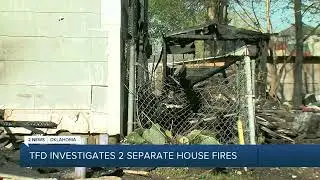 Tulsa Fire Department investigating two abandoned house fires