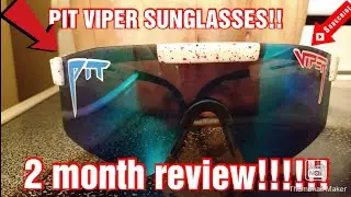 knockoff PIT VIPER SUNGLASSES 2 month review!!
