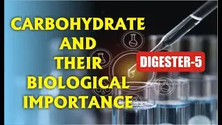 DIGESTER-5 | CARBOHYDRATES AND THEIR BIOLOGICAL IMPORTANCE | BIOCHEMISTRY | GPAT | NIPER