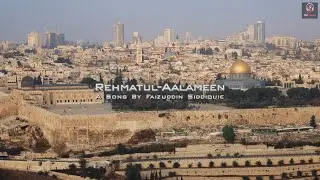 Rehmatul Aalamin - Official Video | Faizuddin Siddiqui | Renu Nagar | Geet Fusion songs 2024