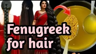  Mix just one thing in fenugreek & hair will become so long and thick that everyone will be shocked
