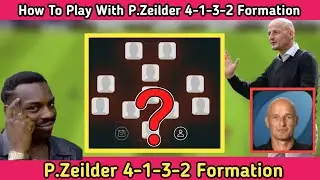 How To Play With P.Zeidler With 4-1-3-2 Formation | PES21 MOBILE