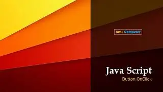 JavaScript Tutorial in Tamil for Beginner  | Understanding the onclick() Function