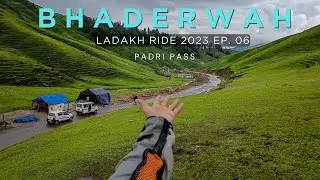 Bhaderwah- A Hidden Paradise of Jammu ||  PADRI PASS || Ladakh Ride 2023 EP. 06