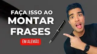 Faça isso ao montar frases