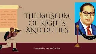 The Museum of Rights and Duties in the Indian constitution | Documentary by Aarna |