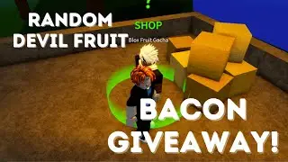 Bacon Random Devil Fruit Giveaway! Blox Fruits - Roblox