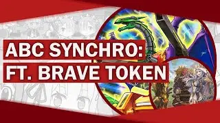 ABC Synchro: ft. Brave Token (Deck Profile, Combos and Duels)