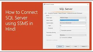 How to Connect SQL Server using SSMS in Hindi | Vol 1 | Technology | Sunil Singh Tech Classes