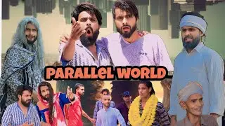 PARALLEL WORLD | COMEDY VIDEO | Great of work