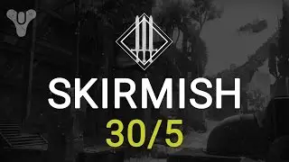 Destiny PvP: Best Skirmish Game - 30/5 & 15 Killstreak