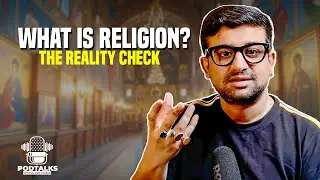 Religion and God: The Reality Check | Podtalks | Salman Hassan | #podcast #intellectualseries