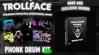 [FREE] TROLLFACE PHONK DRUM KIT VOL.1 | 280+ THEMATIC SOUNDS!