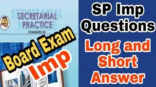 SP Important Questions || Long and Short Answer || HSC Board Exam 2022