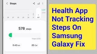 Fix Health App Not Tracking Steps On Samsung Galaxy || Health App Stopped Counting Steps