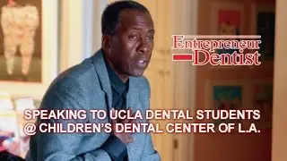 Dr. Jerry Lanier Speaks to UCLA Dental Students at the Children&rsquo;s Dental Center of LA