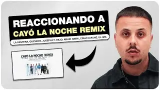 [REACCIÓN] Cayó La Noche Remix - La Pantera, Quevedo, Juseph ft. Bejo, Abhir , Cruz Cafuné, El Ima