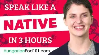 Hungarian Skills for the Real-World: Spoken Hungarian Practice in 1 Hour