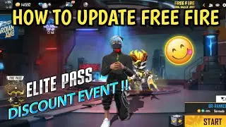 HOW TO UPDATE FREE FIRE ? | ELITE PASS DISCOUNT EVENT 😍🤩 | FF MAX SETTING | GARENA FREE FIRE INDIA