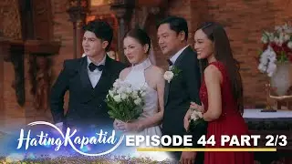 Hating Kapatid: Roselle&rsquo;s family is finally complete! (Episode 44 - Part 2/3)