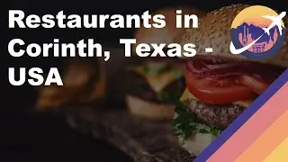 Restaurants in Corinth, Texas - USA