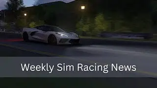 Weekly Sim Racing News