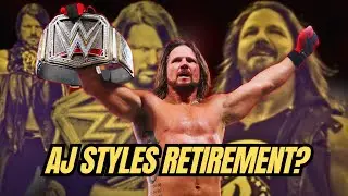Ready for WWE Without AJ Styles? The Perfect Retirement Plan