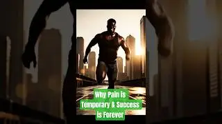 Pain is temporary, success is forever