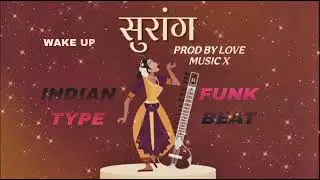 INDIAN FUNK TYPE BEAT||🎵🎵||PROD BY LOVE MUSIC X 😍