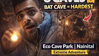 Eco Cave Park Nainital 😱  6 Caves Explorer | BAT Cave सबसे खतरनाक