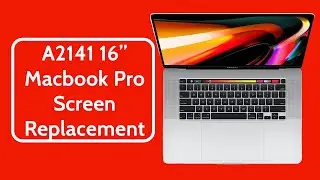 Apple MacBook Pro 16-Inch 2019 A2141 Screen Replacement | Repair & Fix Tutorial