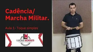 Cadência/ Marcha Militar- Aula 1.