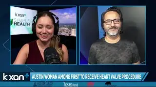 Simple Health: Austin woman among first to receive heart valve procedure