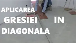 Cum se pune gresia in  DIAGONALA
