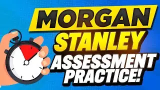 MORGAN STANLEY TEST QUESTIONS AND ANSWERS (Pass a Morgan Stanley Assessment Test with 100%)