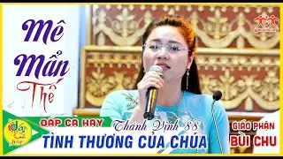 🎯Hát Đáp Ca HAY ►TÌNH THƯƠNG CỦA CHÚA – TV88「St Lm.Huy Hoàng」Lễ Truyền Dầu GP Bùi Chu 2022