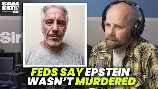 No Client List Found for Jeffrey Epstein?! | Sam Roberts' Show