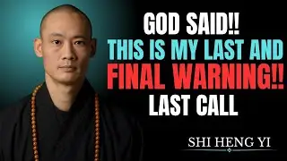 🚨 GOD Said This Is My LAST & FINAL WARNING &mdash; Stop Ignoring This Message | Shi Heng Yi