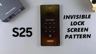 How To Make Lock Screen Pattern Invisible On Samsung Galaxy S25 / S25 Ultra