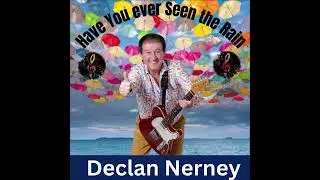 Declan Nerney - Have You Ever Seen The Rain #irishcountrymusic