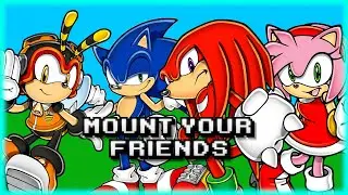 Mount Your Friends with Knuckles, Amy, Sonic and Charmy!