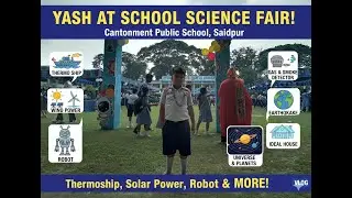 School Science Fair VLOG! 🚀 Robot, Solar System & Thermo Ship | CPSC Saidpur