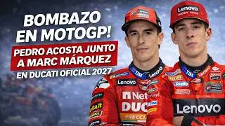 &iexcl;BOMBAZO HIST&Oacute;RICO! 🤯 Dupla Acosta-Marquez en MotoGP 2027